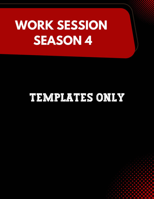 Work Session Season 4 Templates ONLY: Option 3 (Materials will be emailed within 72 hours)