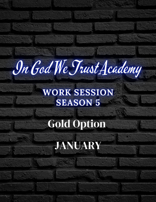 Work Session Season 5 Recordings and Templates: Gold Option (JANUARY) (Materials emailed each Friday of the month)