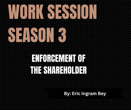 Work Session Season 3 Recording ONLY-Enforcement of the Shareholder 1/10/24 (Materials will be emailed within 72 hours)
