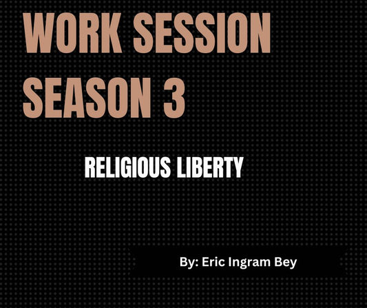 Work Session Season 3 Recording ONLY-Religious Liberty 2/7/24 (Materials will be emailed within 72 hours)
