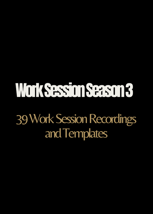 Work Session Season 3 Recordings and Templates: Option 1 (Materials will be emailed within 72 hours)